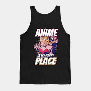 Anime Is My Happy Place Otaku Gift Anime Tank Top
